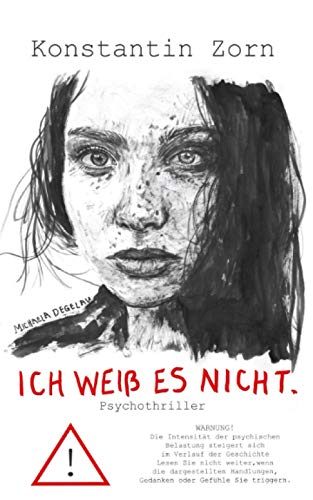 Ich weiß es nicht.: Psychothriller