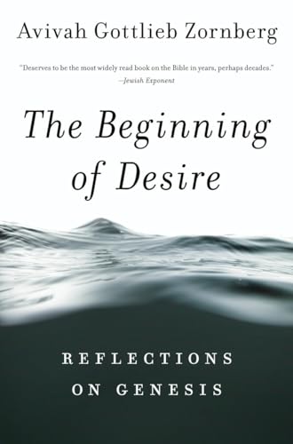 The Beginning of Desire: Reflections on Genesis