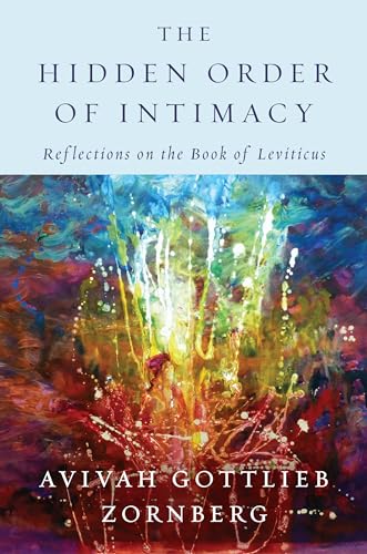 The Hidden Order of Intimacy: Reflections on the Book of Leviticus von Schocken