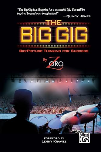 The Big Gig: Big-Picture Thinking for Success von Alfred Music
