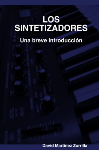 Los sintetizadores. Una breve introducción von Lulu Press, Inc.