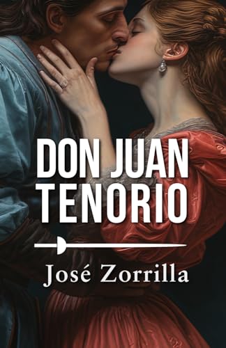 DON JUAN TENORIO: Edición para ESO y Bachillerato