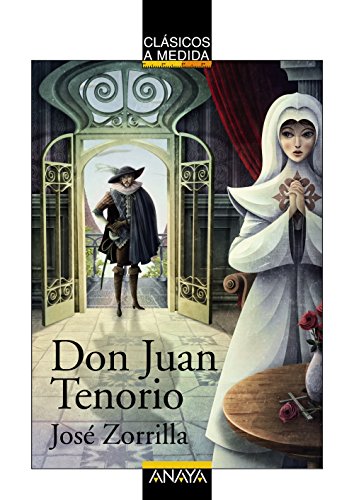 Don Juan Tenorio (CLÁSICOS - Clásicos a Medida) von ANAYA INFANTIL Y JUVENIL
