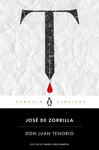Don Juan Tenorio (Spanish Edition) (Penguin Clásicos)