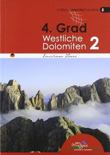4. Grad Westliche Dolomiten Band II von Idea Montagna Editoria