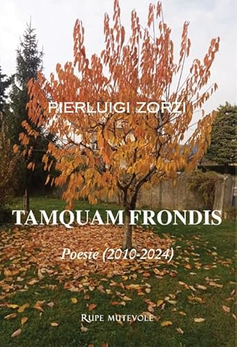 Tamquam frondis. Poesie (2010-2024) (Poesia) von Rupe Mutevole
