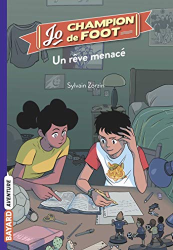 Jo, champion de foot, Tome 04: Un rêve menacé