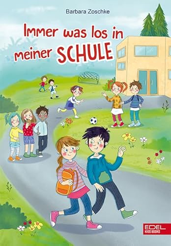 Immer was los in meiner Schule: Spannend-lustiges Vorlesebuch zur Einschulung