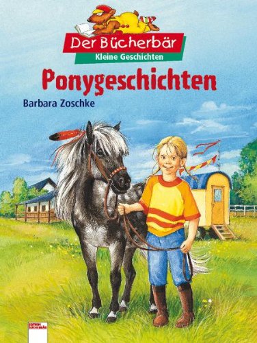 Ponygeschichten. Der Bücherbär: Kleine Geschichten