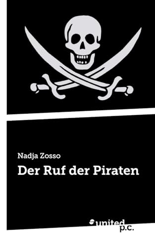 Der Ruf der Piraten von united p.c.
