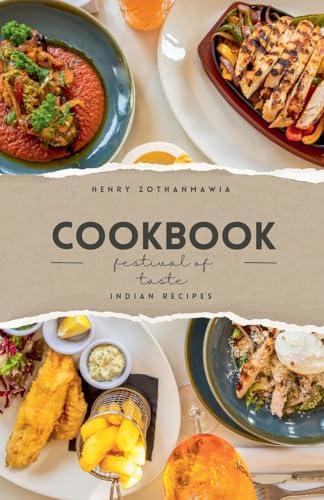 Festival Of Taste: Indian Recipes Festival Of Taste: Indian Recipes von Golden Leaf Haven Publishing