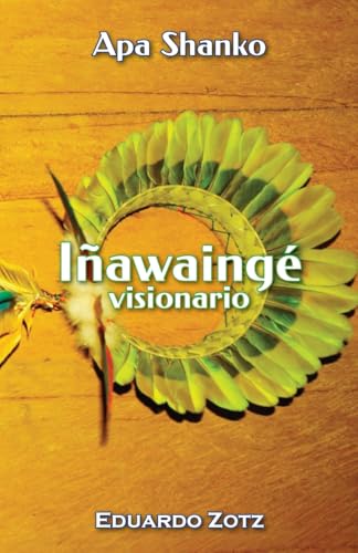 Iñawaingé: Visionario von Lulu