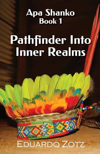 Pathfinder Into Inner Realms: Apa Shanko #1
