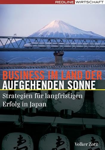 Business im Land der aufgehenden Sonne: Strategien für langfristigen Erfolg in Japan von Redline