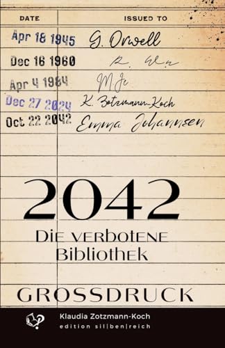 2042 (Großdruck): Die verbotene Bibliothek von edition silbenreich