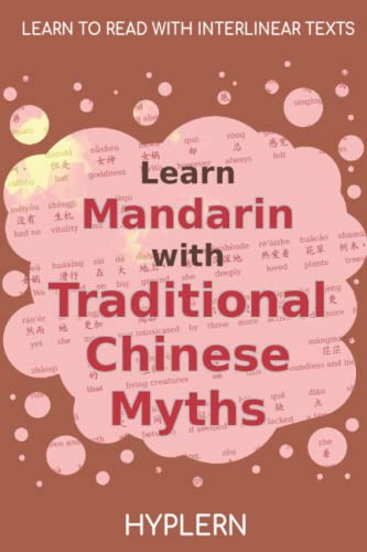 Learn Mandarin with Traditional Chinese Myths: Interlinear Mandarin to English von Bermuda Word