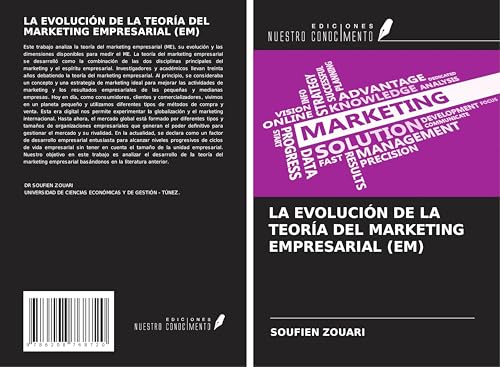 LA EVOLUCIÓN DE LA TEORÍA DEL MARKETING EMPRESARIAL (EM) von Ediciones Nuestro Conocimiento