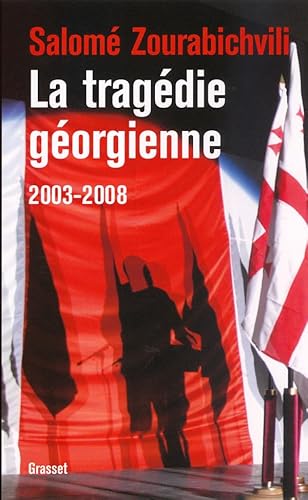 La tragédie géorgienne, 2003-2008: De la révolution des Roses à la guerre