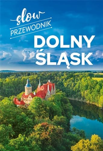 Slow Przewodnik Dolny Śląsk (PRZEWODNIK SLOW) von SBM