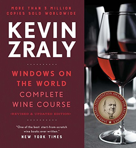 Kevin Zraly's Windows on the World: Complete Wine Course 2017: Revised and Expanded Edition