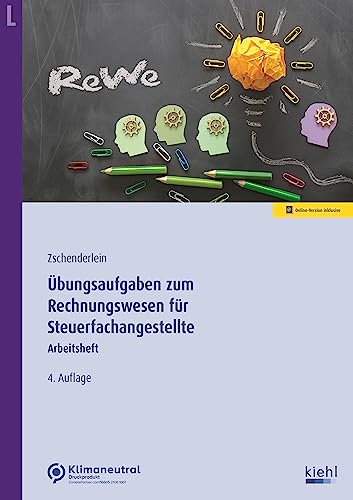 Übungsaufgaben zum Rechnungswesen für Steuerfachangestellte: Übungsbuch