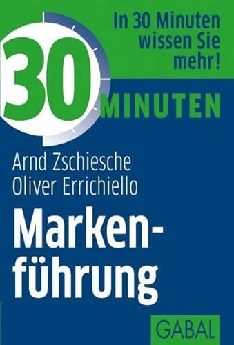 30 Minuten Markenführung: In 30 Minuten wissen Sie mehr!