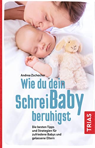 Wie du dein Schreibaby beruhigst: Die besten Tipps und Strategien für zufriedene Babys und gelassene Eltern Wie du dein Schreibaby beruhigst: Die besten Tipps und Strategien für zufriedene Babys und gelassene Eltern