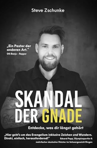 Skandal der Gnade: Entdecke, was dir längst gehört von Grain Press Verlag GmbH