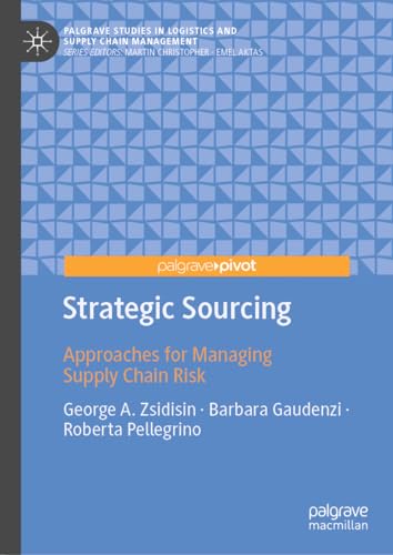Strategic Sourcing: Approaches for Managing Supply Chain Risk (Palgrave Studies in Logistics and Supply Chain Management) von Palgrave Macmillan