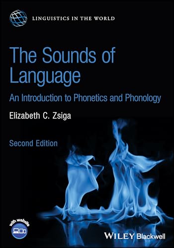 The Sounds of Language: An Introduction to Phonetics and Phonology (LAWZ - Linguistics in the World) von Wiley-Blackwell