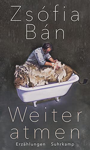 Weiter atmen: Erzählungen von Suhrkamp Verlag AG