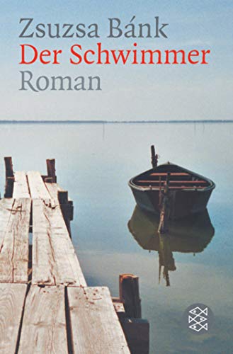 Der Schwimmer: Roman