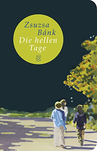 Die hellen Tage: Roman