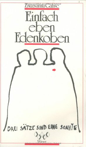 Einfach eben Edenkoben: Drei Sätze sind eine Sonate. Passagen Einfach eben Edenkoben: Drei Sätze sind eine Sonate. Passagen