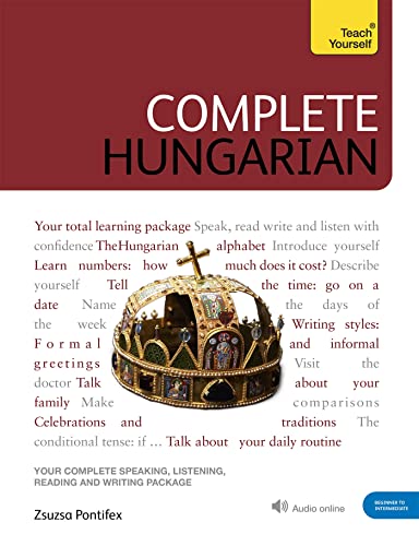 Complete Hungarian: Learn to read, write, speak and understand Hungarian (Teach Yourself)