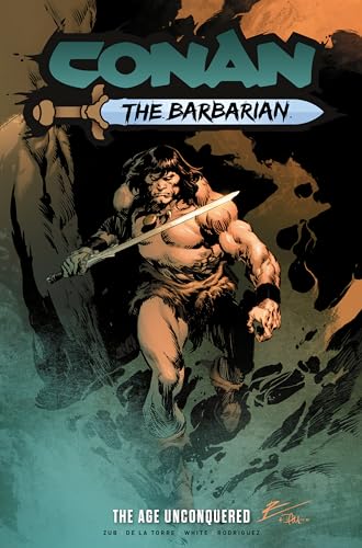 Conan the Barbarian: The Age Unconquered Conan the Barbarian: The Age Unconquered von Titan Comics