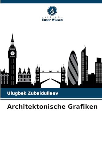 Architektonische Grafiken: DE von Verlag Unser Wissen