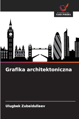 Grafika architektoniczna: DE von Wydawnictwo Nasza Wiedza