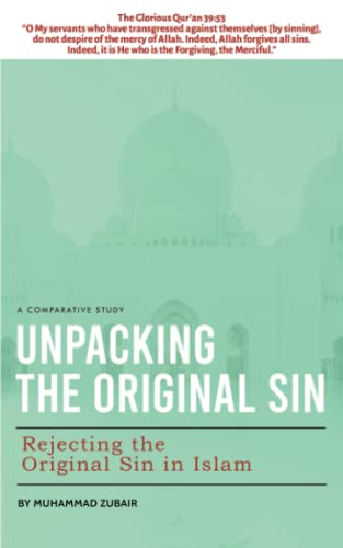 Unpacking the Original Sin: Rejecting the Original Sin in Islam - A Comparative Study von Michael Terence Publishing
