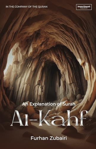 In the Company of the Quran – An Explanation of Surah al-Kahf In the Company of the Quran – An Explanation of Surah al-Kahf von Imam Ghazali Publishing
