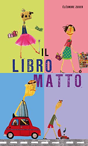 Il libro matto. Ediz. illustrata (Fuoriserie) von EDT-Giralangolo