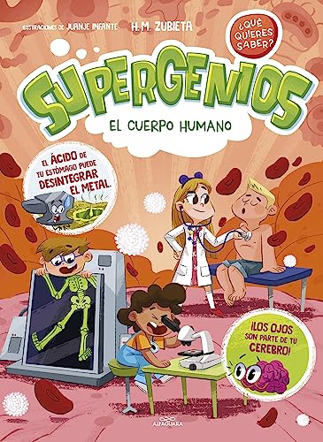 El cuerpo humano (Supergenios. ¿Qué quieres saber? 1) (Niños curiosos, Band 1) von ALFAGUARA IJ