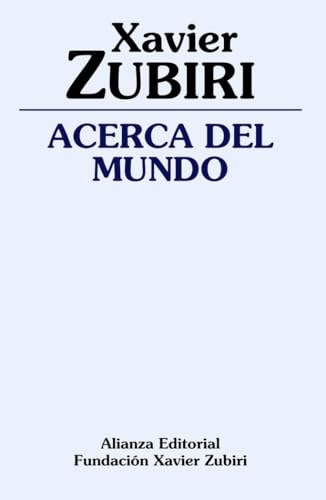 Acerca del mundo (Obras de Xavier Zubiri) von ALIANZA