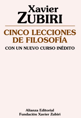 Cinco lecciones de filosofía : con un nuevo curso inédito (Obras de Xavier Zubiri) von Alianza