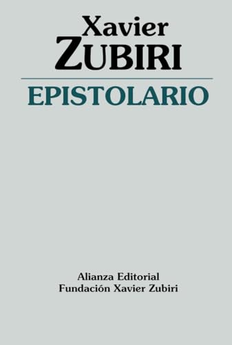 Epistolario (Obras de Xavier Zubiri) von Alianza Editorial