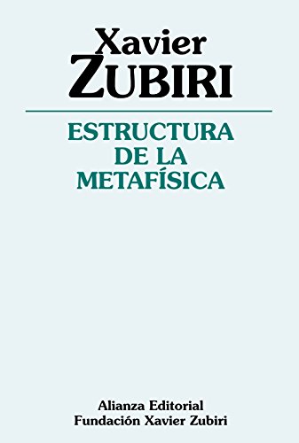 Estructura de la metafísica (Obras de Xavier Zubiri) von ALIANZA