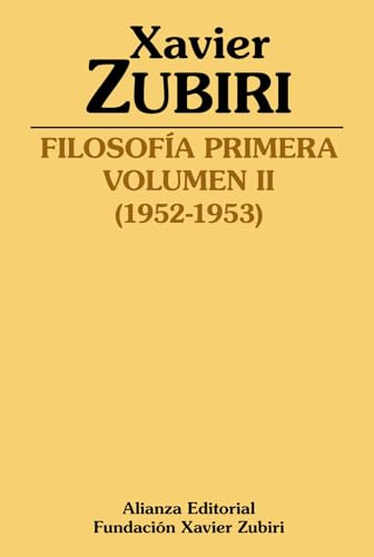 Filosofía primera (1952-1953): Volumen II (Obras de Xavier Zubiri)