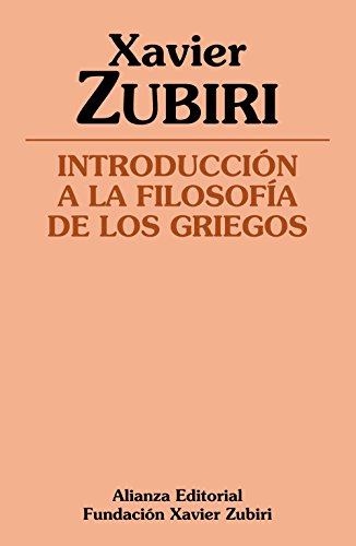 Introducción a la filosofía de los griegos (Obras de Xavier Zubiri) von Alianza