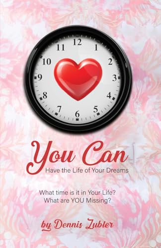 You Can: Have the Life of Your Dreams von NYC Book Publishers