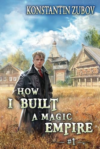 How I Built a Magic Empire (Book 1): A Portal Progression Fantasy Series von Magic Dome Books